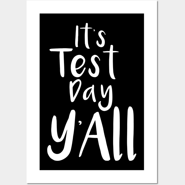 Test day Wall Art by Saytee1